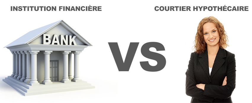 Prêt immobilier chez une institution financière VS Courtier hypothécaire. Découvrez les avantages et inconvénients de magasiner votre prêt hypothécaire auprès d'un courtier en prêt immobilier ou bien une banque.